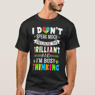 Camiseta Eu sou brilhante Eu não falo muito autismo Estou o