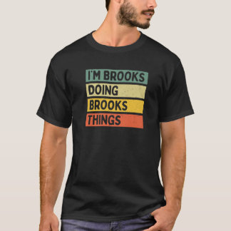Camiseta Eu sou Brooks fazendo coisas estranhas personaliza