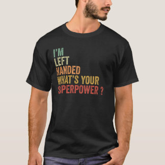 Camiseta Eu sou canhoto, qual é o seu superpoder Retro