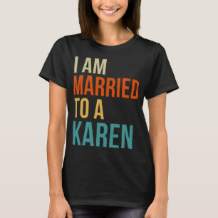Camiseta Eu sou casado com uma Karen - Esposa do Marido Eng