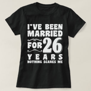 Camiseta Eu Sou Casado Há 26 Anos Festa de Casamento Engraç