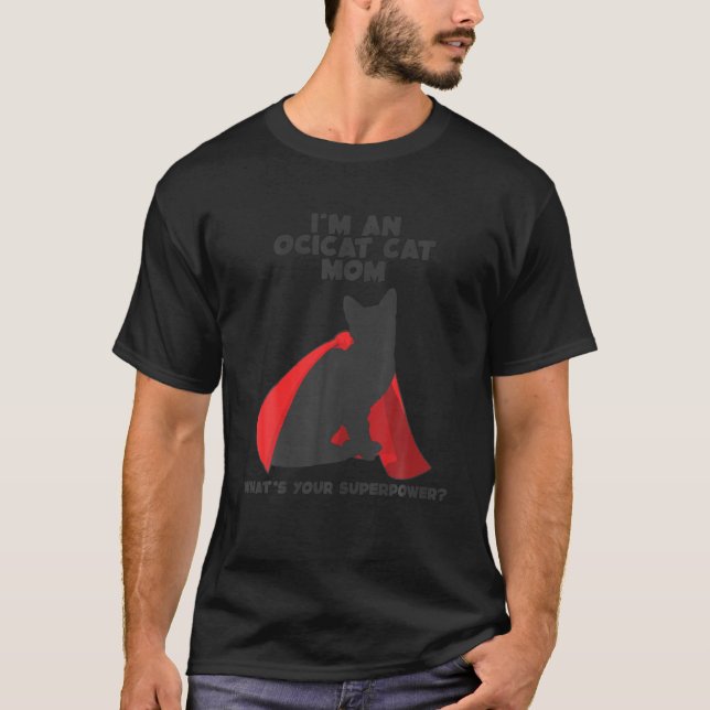 Camiseta Eu sou Cat Mãe Mulher Superpotência Ocicat Mãe (Frente)
