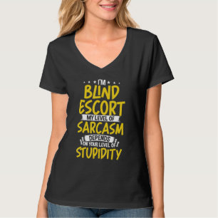 Camiseta Eu sou Cego Escolher meu Nível de Sarcasmo