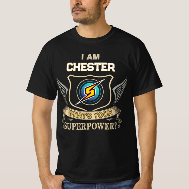Camiseta Eu Sou CHESTER Qual É Seu Superpoder (Frente)