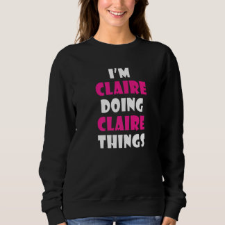 Camiseta Eu sou Claire Fazendo Coisas de Claire Claire
