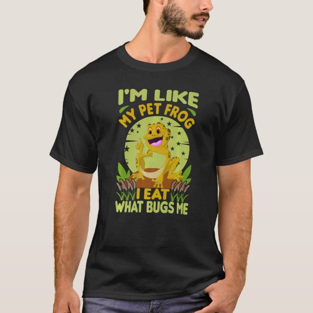 Camiseta Eu sou como meu Sapo de animais de estimação Eu co (Frente)