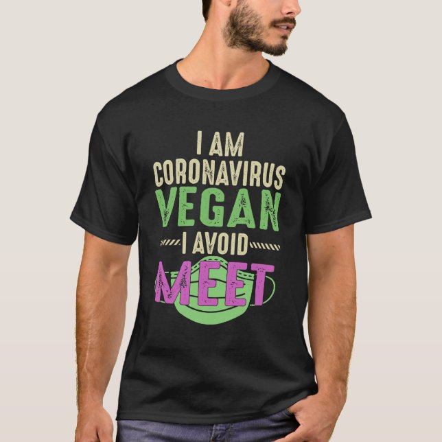 Camiseta Eu Sou Coronavírus Vegan Eu Evito Engraçado (Frente)