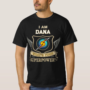 Camiseta Eu Sou DANA Qual É Seu Superpoder