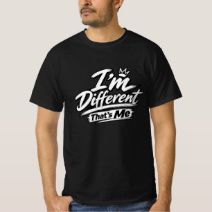 Camiseta Eu Sou Diferente, Sou Eu Tipografia Úni