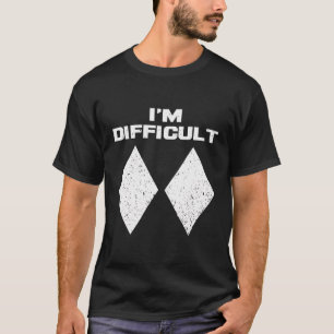 Camiseta Eu Sou Difícil, Engraçado, Diamantes Negros Duplos