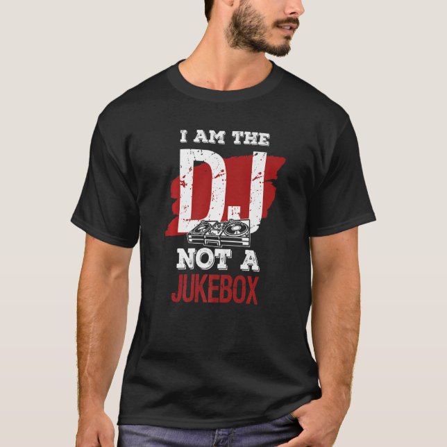 Camiseta Eu sou DJ, não uma jukebox (Frente)