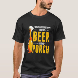 Camiseta Eu Sou Do Tipo Que Gosta De Estar Ao Ar Livre Bebo