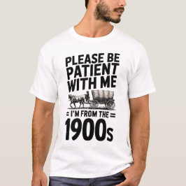 Camiseta Eu Sou dos Anos 1900 - Aniversário Divertido dos A