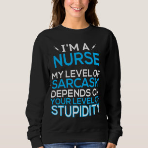 Camiseta Eu sou enfermeira. Meu nível de sarcasmo depende m