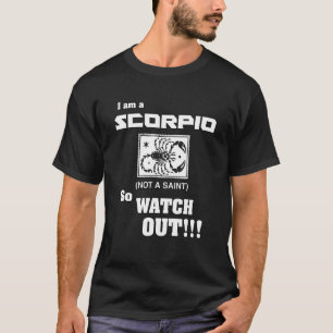 Camiseta Eu Sou Escorpião Não Um Santo (Então Cuidado!)