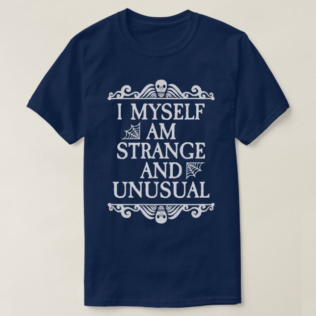 Camiseta Eu sou estranho e incomum (Frente do Design)