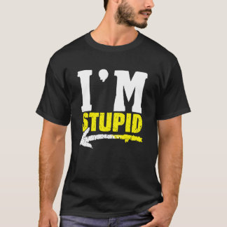 Camiseta EU SOU ESTÚPIDO Humorístico