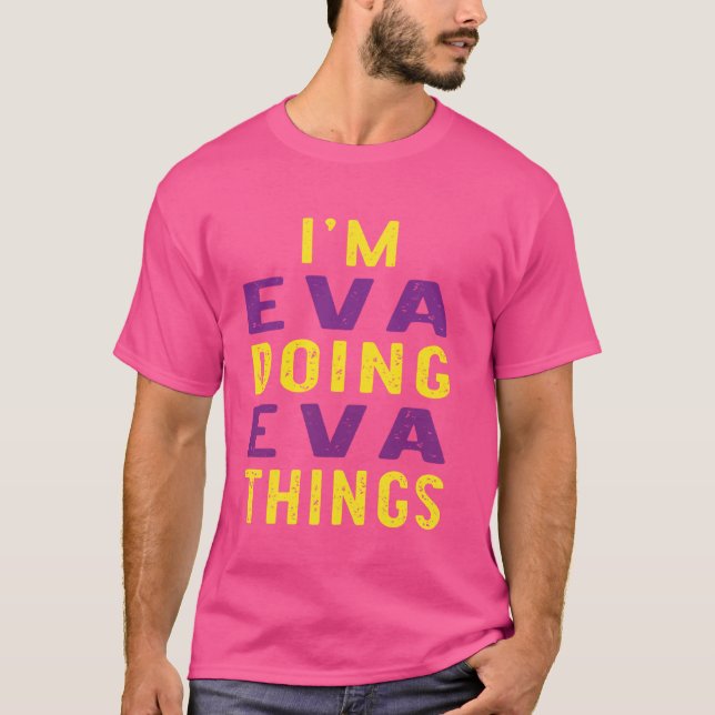 Camiseta Eu sou Eva fazendo coisas da Eva (Frente)