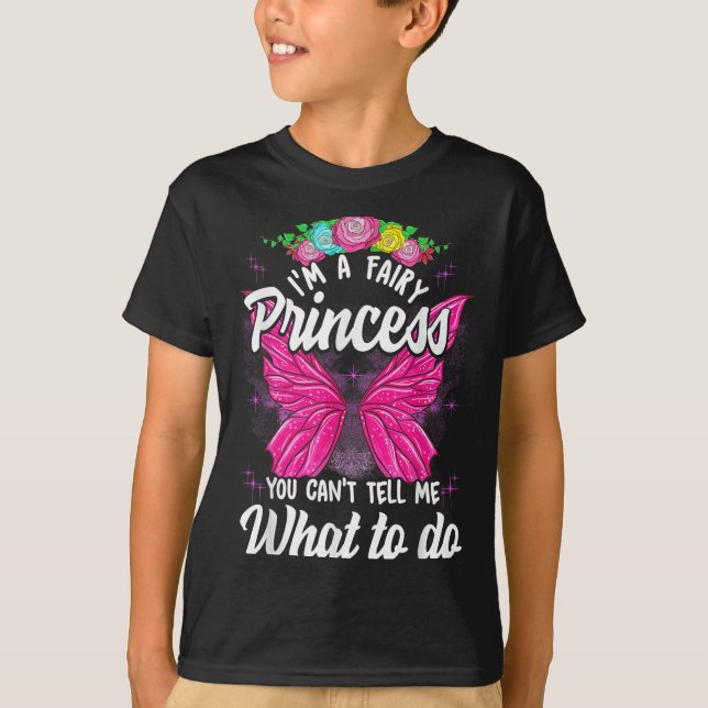 Camiseta Eu Sou Fada Princesa Você Não Pode Me Dizer O Que  (Frente)