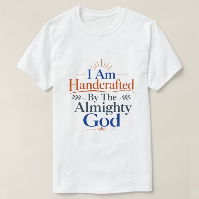 Camiseta Eu Sou Feito à Mão Pelo Deus Todo-Poderoso Escritu (Frente do Design)