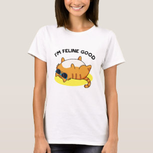 Camiseta Eu sou Feline Good Fat Cat Pun