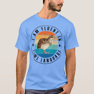 Camiseta Eu sou fluente na língua das aves 9