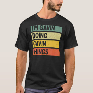 Camiseta Eu sou Gavin Fazendo coisas de Gavin Engraçado Per
