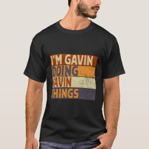 Camiseta Eu Sou Gavin Fazendo Piada De Coisas Gavin