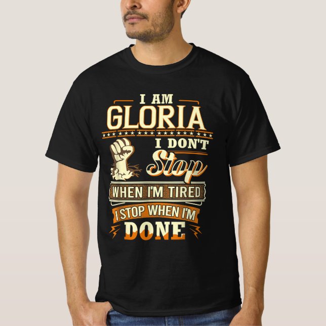 Camiseta Eu Sou Gloria. Eu não paro quando estou cansado (Frente)
