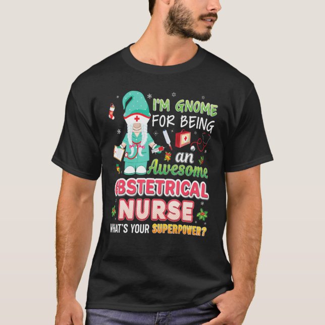 Camiseta Eu Sou Gnomo Por Ser Uma Enfermeira Obstetrícia In (Frente)