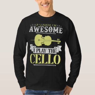 Camiseta Eu sou incrível, eu toco o jogador Cello Cello