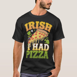 Camiseta Eu sou Irlandês Eu Comi Pizza Dia de São Patrício 