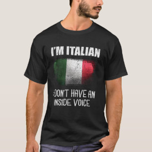 Camiseta Eu sou italiano Eu não tenho uma voz de Dentro ita