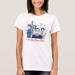 Camiseta Eu Sou Jane Doe Movimento Feminista Dizendo