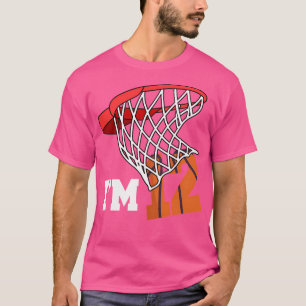 Camiseta Eu Sou Jogador De Basquete De Aniversário De 12
