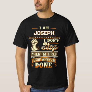 CAMISETA EU SOU JOSEPH NÃO PARO QUANDO ESTOU CANSA