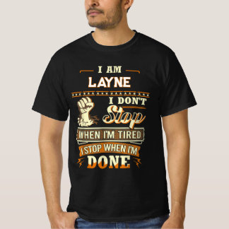Camiseta EU SOU LAYNE NÃO PARO QUANDO ESTOU CANSAdo EU PARO