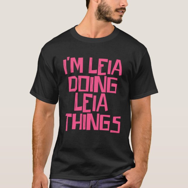 Camiseta Eu sou Leia fazendo coisas da Leia (Frente)