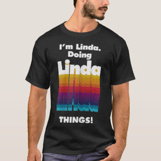 Camiseta Eu sou Linda fazendo as coisas da Linda Engraçada