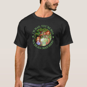 Camiseta Eu sou LOUCO, VOCÊ sou LOUCO, NÓS sou TUDO LOUCO