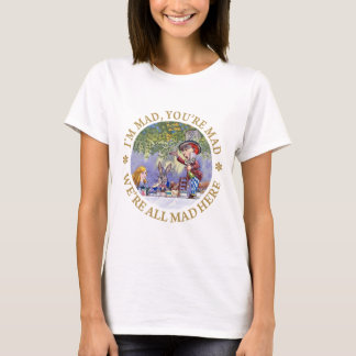 Camiseta Eu sou louco, você sou louco, nós sou tudo louco