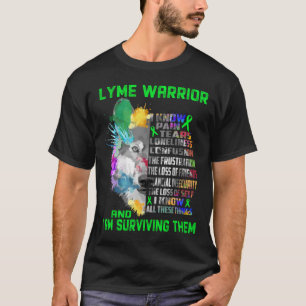 Camiseta \Eu Sou Lyme Warrior, Eu Conheço Todas Essas Coisa
