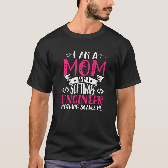 Camiseta Eu sou mãe e Engenheiro de software nada me assust (Frente)