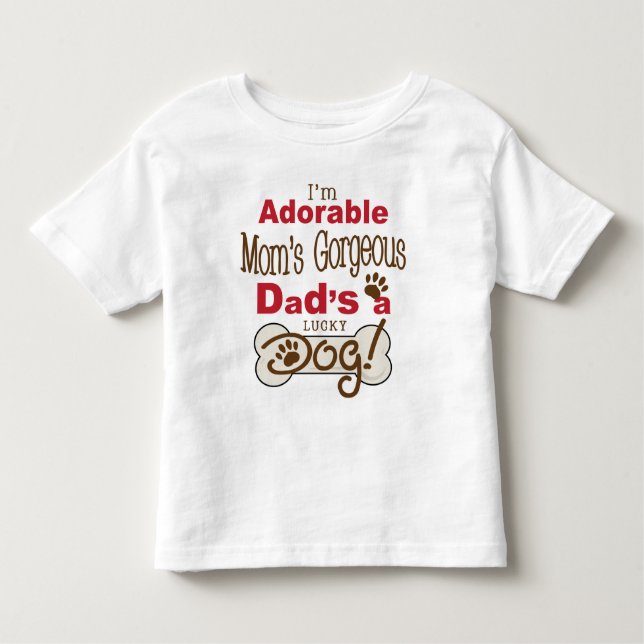 Camiseta Eu sou mãe que adorável o pai lindo é um cão (Frente)