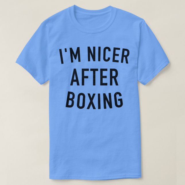 Camiseta Eu Sou Mais Agradável Após Boxing Engraçado (Frente do Design)