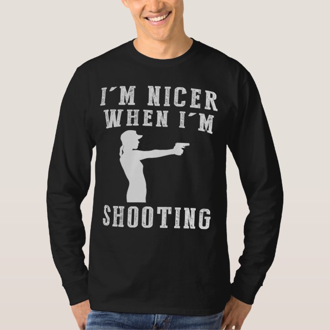 Camiseta Eu Sou Mais Agradável Quando Estou Atirando Em Tee (Frente)
