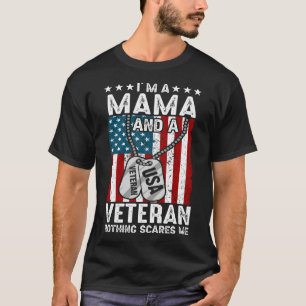 Camiseta Eu sou MAMA e um Veterano nada me assusta