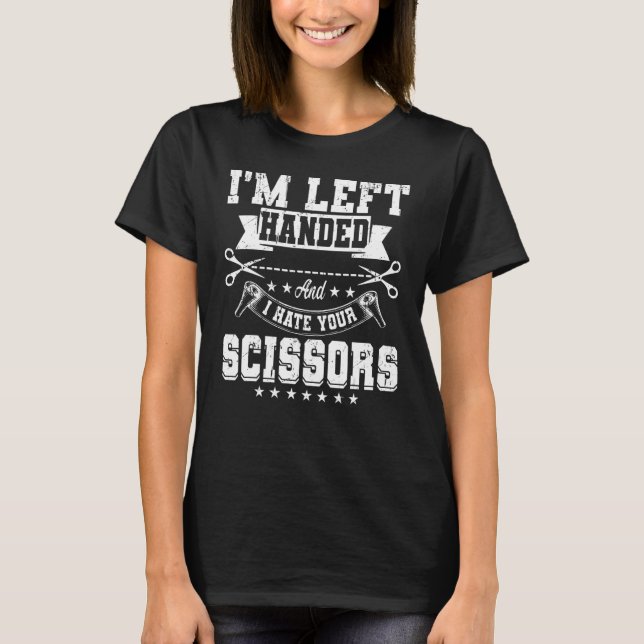 Camiseta Eu sou mandada e odeio sua tesoura à esquerda (Frente)