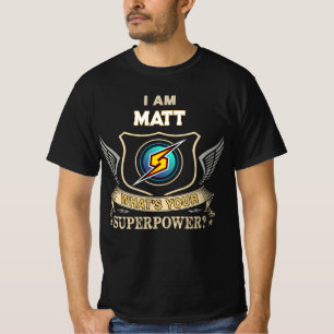 Camiseta Eu Sou MATT Qual É Seu Superpoder