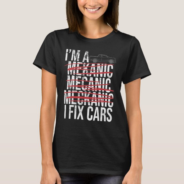 Camiseta Eu sou Mecânico Ortográfico errado Eu conserto o A (Frente)